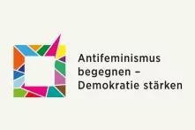 Antifeminismus begegnen - Demokratie stärken