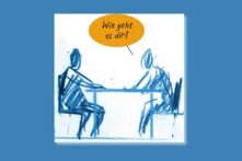 llustration zweier abstrakt gezeichneter Personen, die an einem Tisch sitzen. Eine der Personen fragt in einer orangefarbenen Sprechblase: 'Wie geht es dir?'