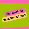 Silia Leibfritz Wenn Sarah tanzt