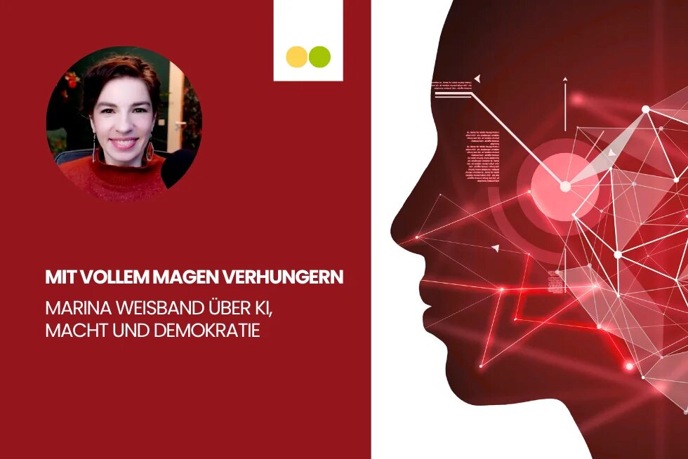 Links auf rotem Hintergrund ein kreisförmig freigestelltes Porträtfoto von Marina Weisband sowie der Text: „MIT VOLLEM MAGEN VERHUNGERN – Marina Weisband über KI, Macht und Demokratie." Rechts eine Illustration eines menschlichen Kopfprofils in Rottönen mit überlagerten digitalen Netzwerklinien und Leuchtpunkten als Symbolbild für künstliche Intelligenz.