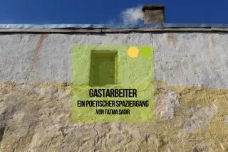 Gastarbeiter - ein poetischer Spaziergang Hauswand in der Sonne